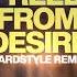 FREED FROM DESIRE HARDSTYLE REMIX
