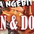 UENAKE Dijamin Bergoyang Kita Ngebit Yuk PERJUANGAN DAN DOA LIRIK BRODDIEN NEW PALLAPA