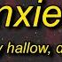 Sleepy Hallow ANXIETY Lyrics Ft Doechii Somebody S Watching Me It S My Anxiety