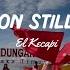 El Kecapi The Lion Still Roar