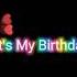 It S My Birthday Tada