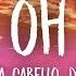 Camila Cabello My Oh My Lyrics Ft DaBaby