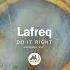 Lafreq Do It Right Original Mix