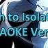 Path To Isolation KARAOKE Version