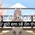 I Will Be Ok FlyBoy The Onyx Twins Ft Coby Grant Lyrics Vietsub