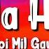 Haila Haila Lyrics Koi Mil Gaya Hrithik Alka Udit Rajesh Roshan