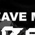 Kore G Leave Me Original Mix
