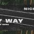 Nicky Romero My Way Ft Alice Berg Official Lyric Video