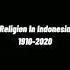 Ranking Religion In Indonesia 1910 2020