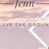 Emmit Fenn Until We Leave The Ground