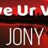 JONY Love Your Voice 8D MUSIC My Baby Love USE HEADPHONES