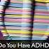 Do You Have ADHD Asmr