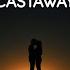 Castaway