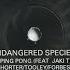 Endangered Species Ping Pong