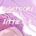 Nightcore Little Girl Faith Marie Lyrics