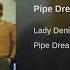Lady Denim Pipe Dream Audio Stream