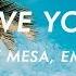 Surf Mesa Ily I Love You Baby Lyrics Ft Emilee