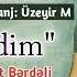 Uzeyir Mehdizade Men Etdim 2019