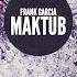 Maktub Original Mix