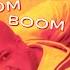 Boom Boom Boom Radio Version