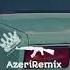 Azeri Bass Music 2020 Yep Yeni Super Bass Music New Version