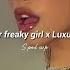 Super Freaky Girl X Luxurious Sped Up 1 Hour Loop