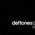 Deftones Change In The House Of Flies 2023 Auto9 Remaster