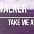 Alan Walker Take Me Away Official Lyric 2020