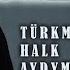 Batyr Muhammedow Ezizim Türkmen Halk Aydymy