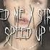 Needed Me Streets Speed Up