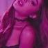Ariana Grande Dangerous Woman Slowed Reverb