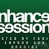 Enhanced Sessions 565 Enhanced Progressive 400 Special Hosted By Farius