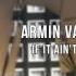 Armin Van Buuren W W If It Ain T Dutch Acappella