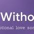 Better Without You Healing Revenge New Love Song 2025 Emotional Female Power Ballad