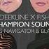 Deekline X Fish Ft Navigator Blackout JA Champion Sound Aries Remix OUT NOW