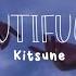 Beautiful Day Kitsune