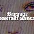 Breakfast Santana Baggage Lyrics