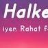 Bol Na Halke Halke L Lyrics Video L Rahat Fateh Ali Khan L Mahalakshmi Iyer L Musicadorer L