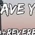 Where Have You Been Rihanna Song Slowed Reverb Lyrics