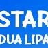 Dua Lipa Don T Start Now Lyrics