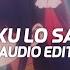 Ku Lo Sa Oxlade Camila Cabello Edit Audio