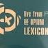 Lexicon Avenue Live From P SITIV OPIUM Dance Club 2004