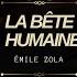 La Bête Humaine By Émile Zola