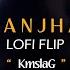 Ranjha Lofi Shershaah B Praak Jasleen Royal Romy
