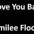 I Love You Baby Emilee Flood