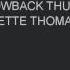 THROWBACK THURSDAY W JEANETTE THOMAS Part 1 Of 4