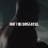 Focus On The Outcome Not On The Obstacle WhatsApp Status Video Motivational Shorts