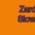 Zardy Foolhardy Slowed Reverb