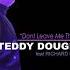 Don T Leave Me This Way Teddy Douglas Richard Burton