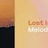 Lost In My Mind Melodic House Techno Mix 14
